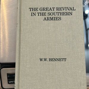 A great revival in the southern armies by WW Bennett 1989